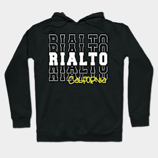 Rialto city California Rialto CA Hoodie